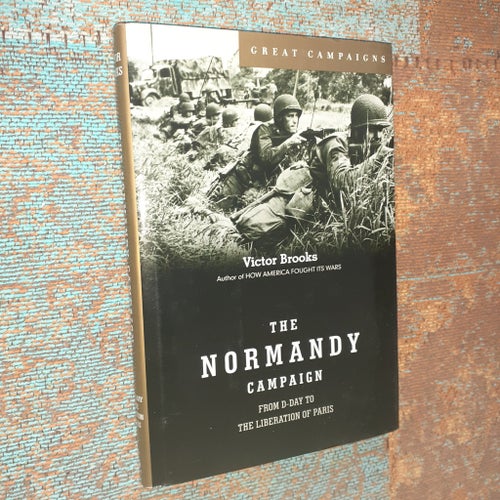 THE NORMANDY CAMPAIGN - VICTOR BROOKS