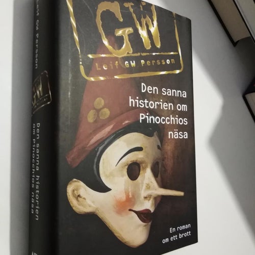 Den sanna historien om Pinocchios näsa - Leif Gw Persson, bok inbunden Very Fine