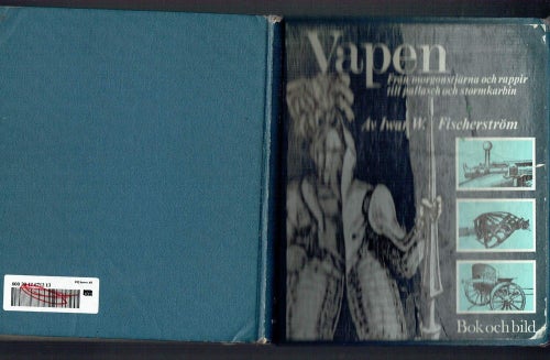 Vapen - Från morgonstjärna och rappir till... (Fischerström)