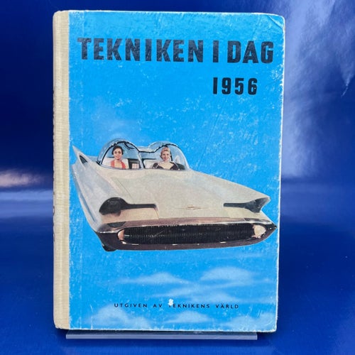 Tekniken i dag 1956 – retro teknikbok – flyg, bilar, framtid