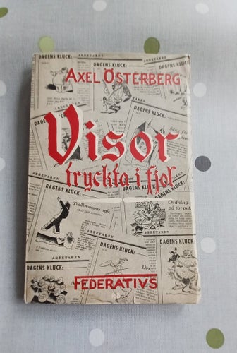Visor tryckkta ifjol Axel Österberg