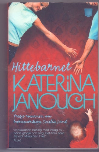 Hittebarnet - Cecilia Lund - 2011