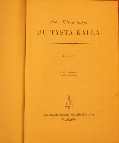 SVEN E. SALJE : DU TYSTA KÄLLA