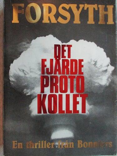 FREDERICK FORSYTH - DET FJÄRDE PROTOKLOLLET