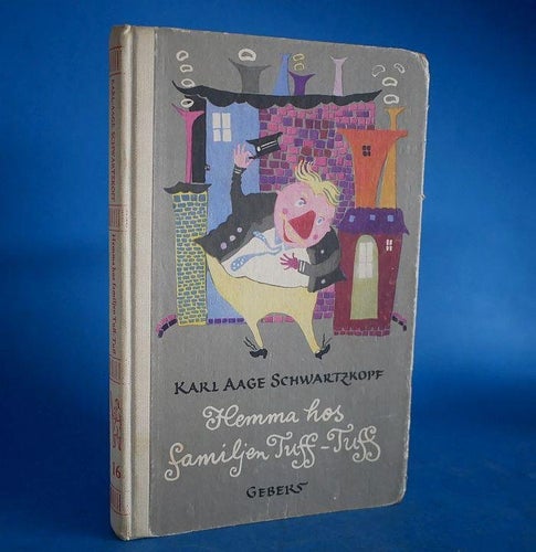 Hemma hos familjen Tuff-Tuff . Karl Aage Schwartzkopf , 1950