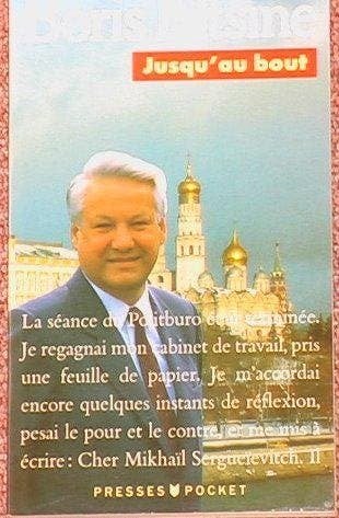 BORIS ELTSINE: JUSQU'AU BOUT. Fransk pocket
