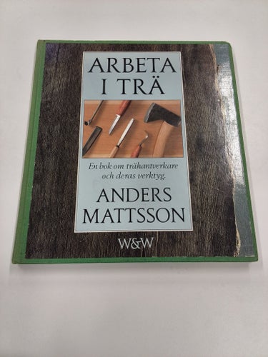 Arbeta i trä av Anders Mattsson, 2000