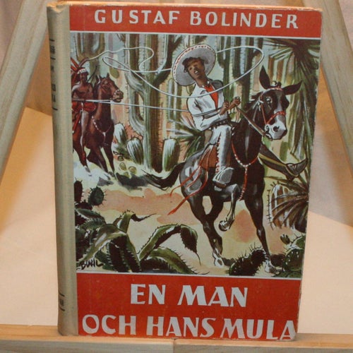 Gustaf Bolinder - En man och hans mula