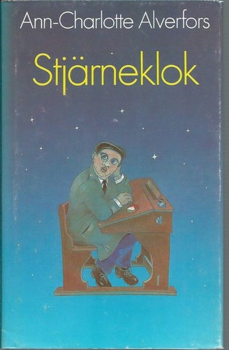 STJÄRNEKLOK - Ann Charlotte Alverfors ( Inbunden )