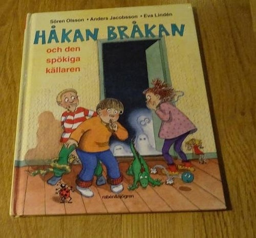 HÅKAN BRÅKAN och den spökiga källaren S Olsson A Jacobsson Eva Lindén