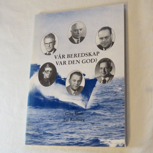 Vår Beredskap Var Den God? av Göte Blom och Per Rudberg