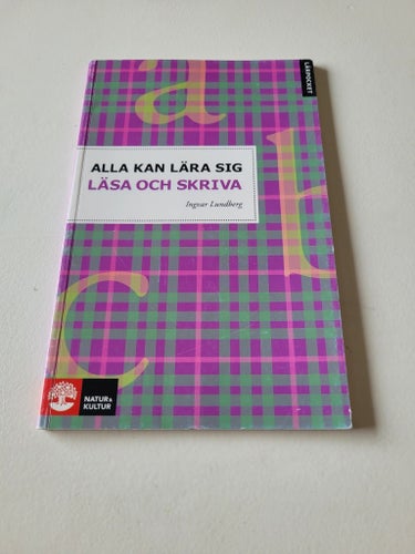 Alla kan lära sig läsa och skriva av Ingvar Lundberg, 2006