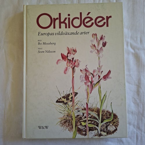 Orkidéer Europas vildväxande arter av Bo Mossberg och Sven Nilsson