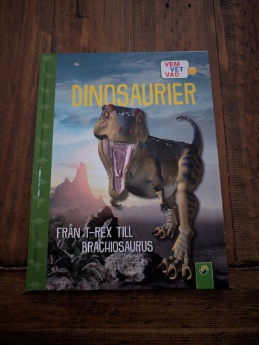 Dinosaurier Från T-rex Till Brachiosaurus - Vem Vet Vad