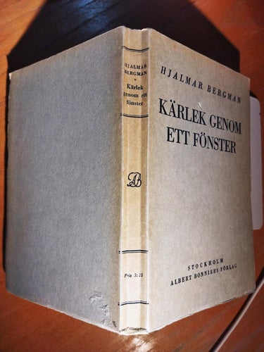 Kärlek genom ett fönster av Hjalmar Bergman. Very Good plus