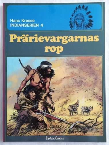 OLÄST 1:UPPL INDIANSERIEN NR 4 PRÄRIEVARGARNAS ROP MYCKET BRA SKICK