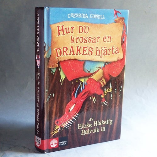 Hur du krossar en DRAKES hjärta , Cressida Cowell