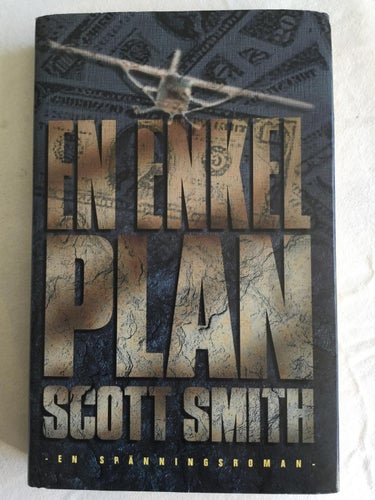 En Enkel Plan - Scott Smith (1995) inbunden