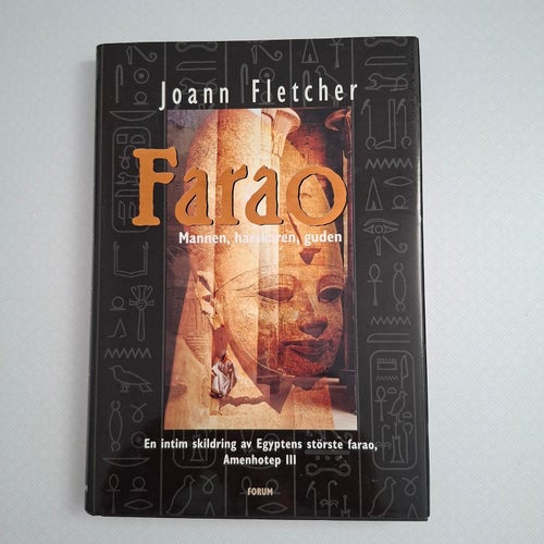 Farao - En intim skildring av Egyptens störste farao, Amenhotep III