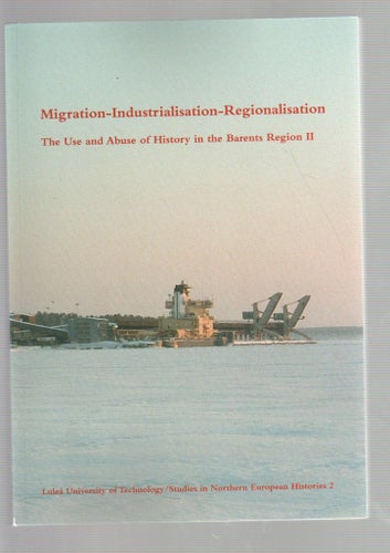 Migration, industrialisation and regionalisation