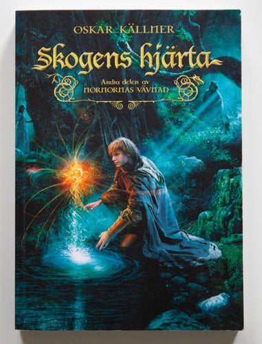 Skogens hjärta: Mormornernas vävnad del 2 - Oskar Källner