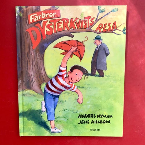 FARBROR DYSTERKVISTS RESA Anders Nyman Jens Ahlbom 2010