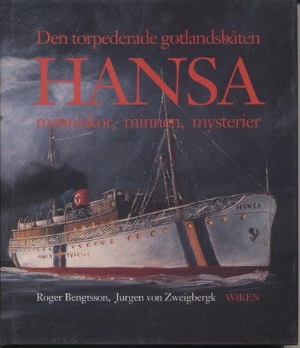 Den torpederade gotlandsbåten Hansa av Roger Bengtsson, Jurgen von Zweigbergk