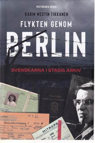 Bok Flykten genom Berlin av Karin Westin Tikkanen