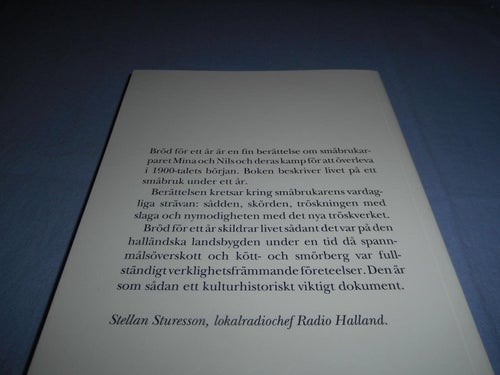 Bröd För Ett År av Einar Larsson (hft) småbruk Halland under 1år 1900talets börj