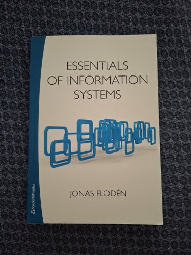 Essentials of Information Systems, Jonas Flodén