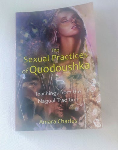 The Sexual Practices of Quodoushka av Amara Charles, 2007