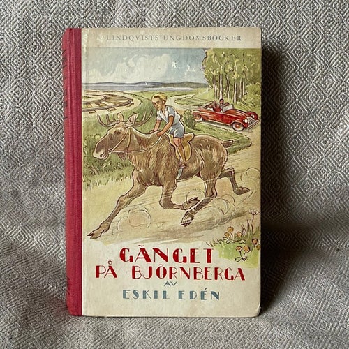 Gänget på Björnberga av Eskil Edén, 1944
