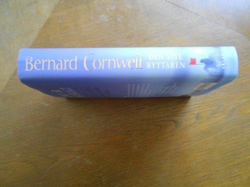Den vite ryttaren av Bernard Cornwell, 2007. Inbunden bok.