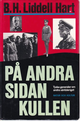 Bok På andra sidan kullen av B H Liddell Hart