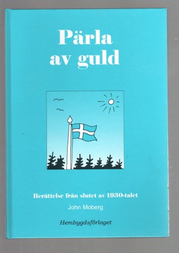 Pärla av guld - Berättelse från slutet av 1930-talet