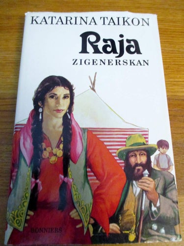 Katarina Taikon, Raja Zigenerskan