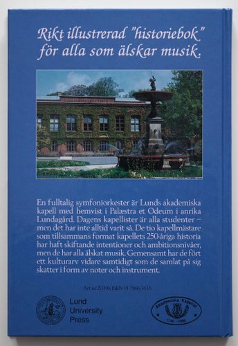 Spelglädje i Lundagård: 250 år med Akademiska kapellet - Greger Andersson
