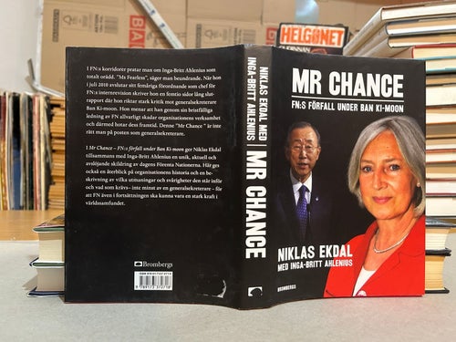 Mr Chance FN:s förfall under Ban Ki-moon av I. B. Ahlenius, N. Ekdal, VF+