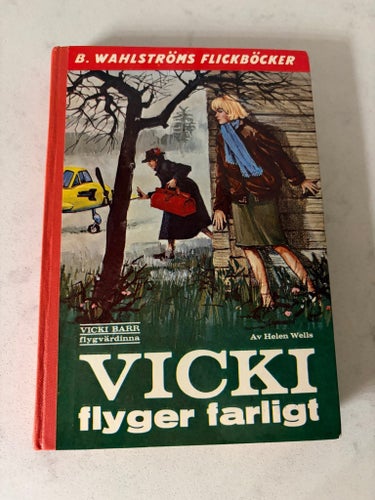 Vicki flyger farligt av Helen Wells
