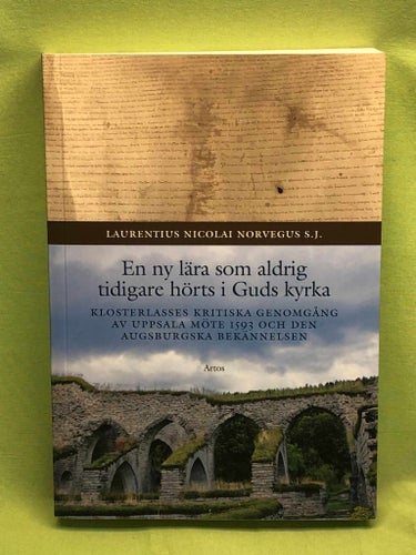 En ny lära som aldrig tidigare hörts i Guds kyrka Klosterlasses kritiska genomgå