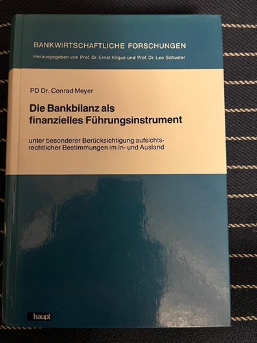 Die Bankbilanz als finanzielles Führungsinstrument av PD Dr. Conrad Meyer, 1986