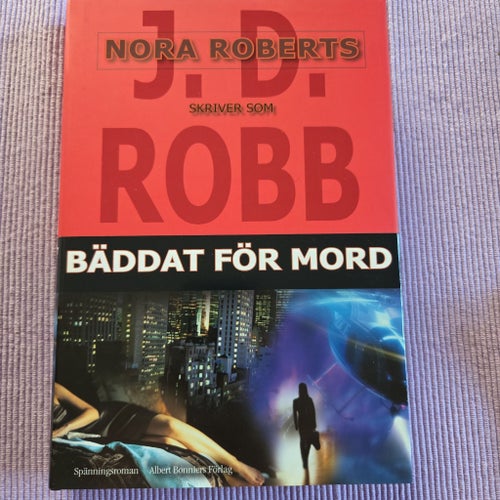 Bäddat för mord av J. D. Robb, 2001