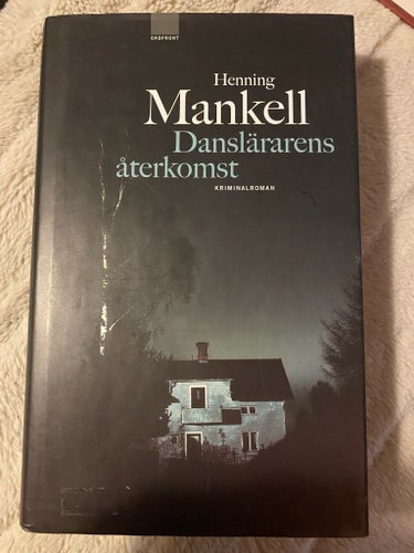 Danslärarens återkomst - Henning Mankell