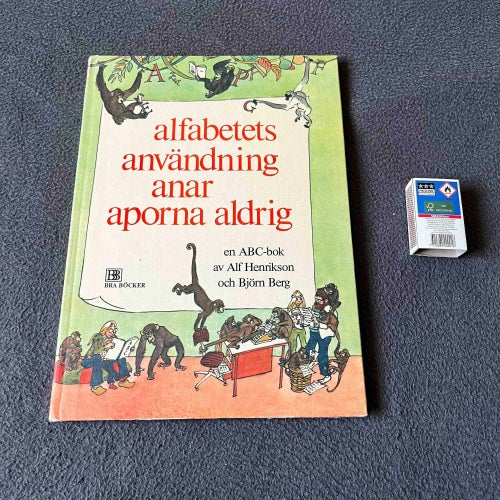 Alfabetets användning anar aporna aldrig - Björn Berg Alf. H. 70-tal