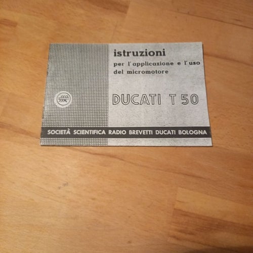 Istruzioni per l'applicazione e l'uso del micromotore Ducati T 50