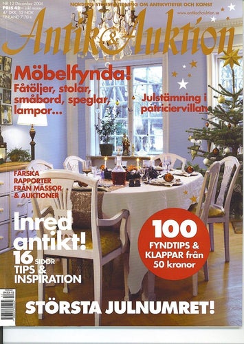 Antik & Auktion 12/2006 - Kristus i konsten, skrin m m