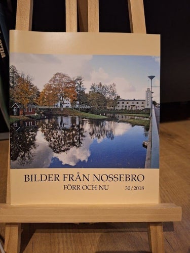 Bilder Från Nossebro - Förr Och Nu 30/2018