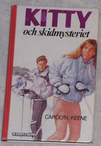 Kitty och skidmysteriet Carolyn Keene B. Wahlströms ungdomsböcker spännande barn