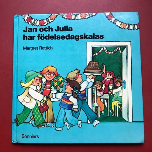 JAN OCH JULIA HAR FÖDELSEDAGSKALAS Margret Rettich 1977