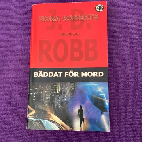 BÄDDAT FÖR MORD av Robb, J.D. / Roberts, Nora ** POCKET ** 2007